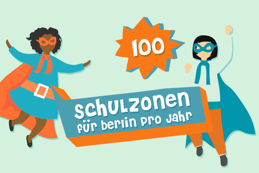100 Schulzonen für Berlin