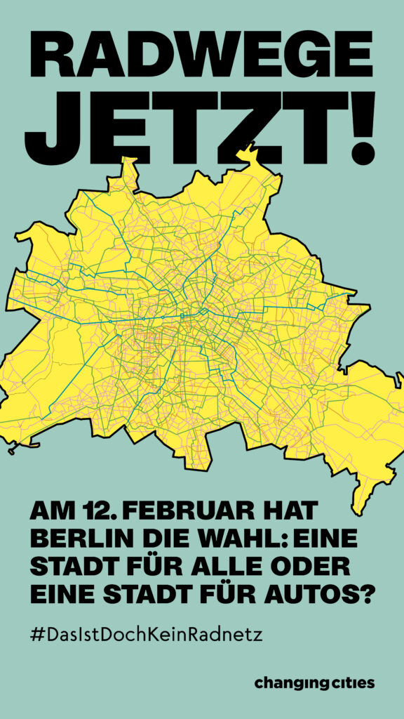 Radwege jetzt! Karte von Berlins vollständigem Radnetz, das bis 2030 fertiggestellt werden soll. Am 12. Februar hat Berlin die Wahl: Eine Stadt für alle oder eine Stadt für Autos? #DasIstDochKeinRadnetz Changing Cities
