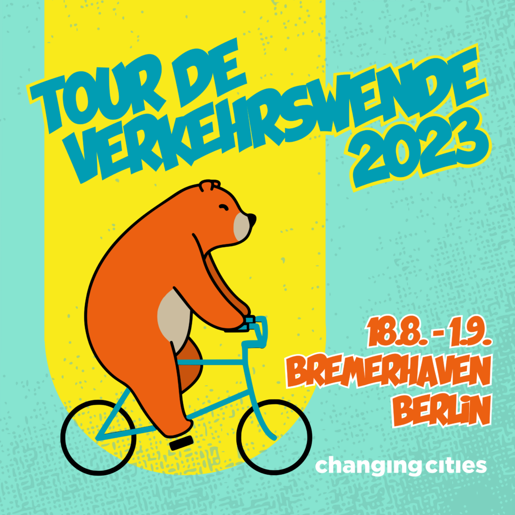 Tour de Verkehrswende 2023 steht über einem Bären, der Fahrrad fährt. Darunter Datum und Route der Fahrraddemo: 18.9. bis 1.9. von Bremerhaven nach Berlin.