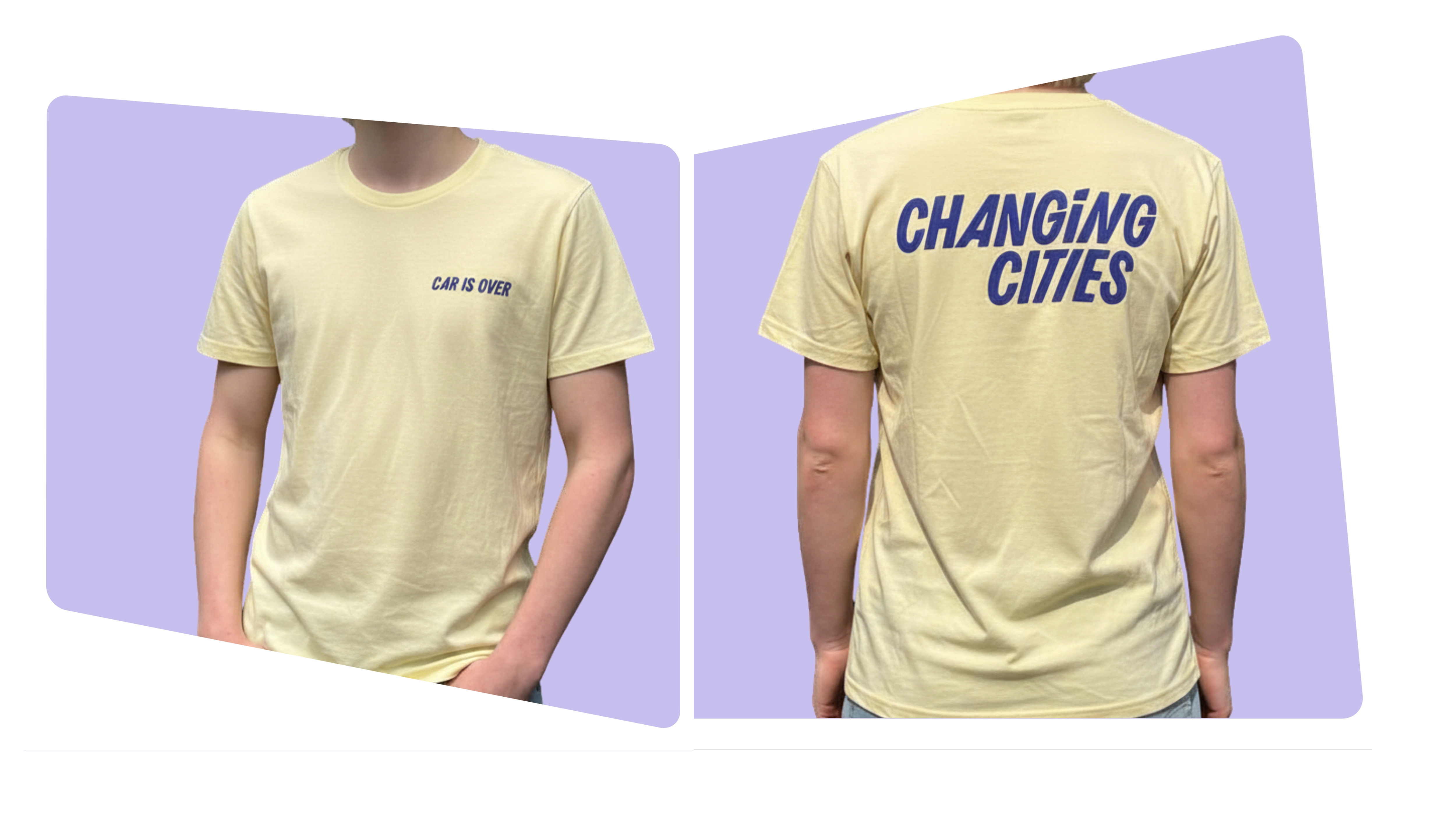 zwei Fotos von einem pastellgelben T-Shirt von vorn und von hinten. Aufdruck vorn auf der Brust: Car is Over in blau. Aufdruck hinten: Changing Cities in blau.