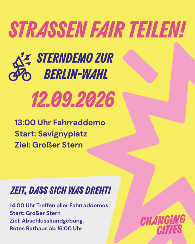 Plakat für eine Fahrraddemo: „Strassen fair teilen!“ mit Datum, Uhrzeiten, Start und Ziel in Berlin