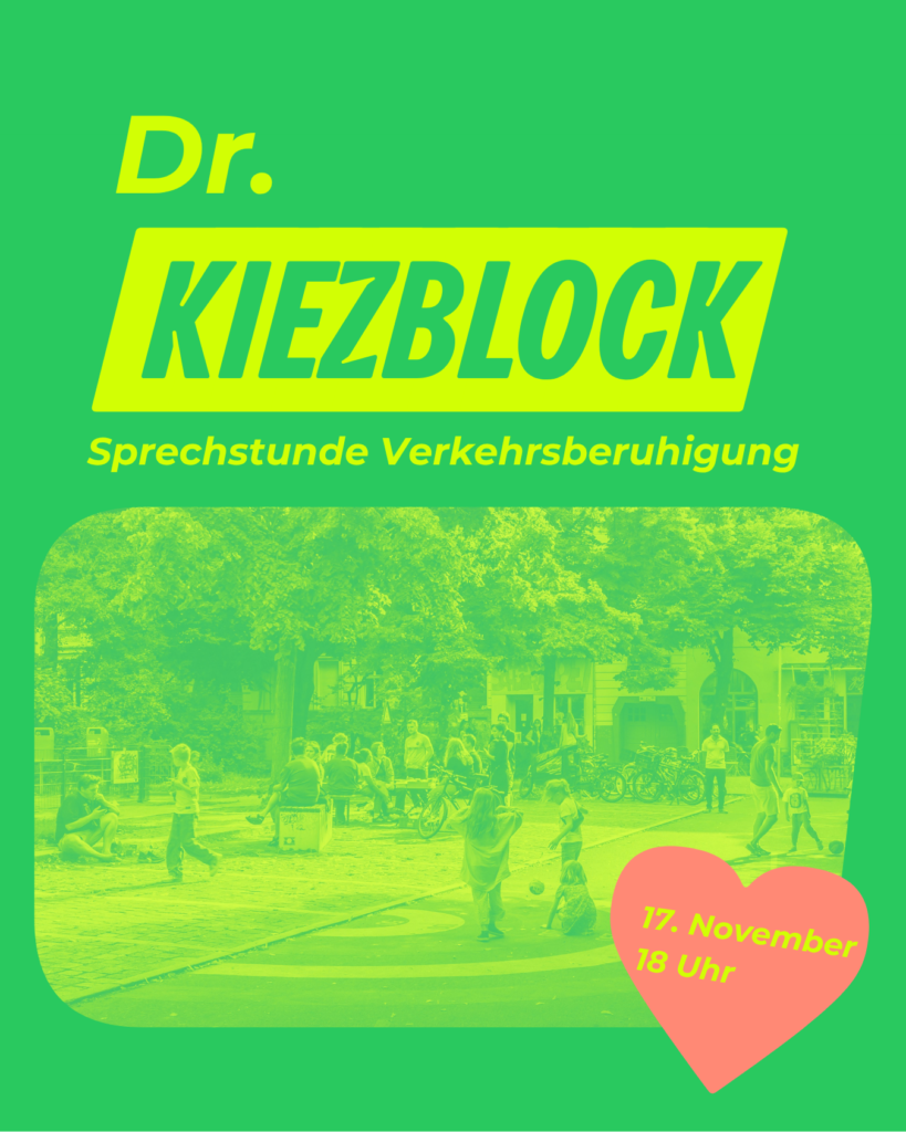 Plakat für „Dr. Kiezblock“ mit dem Hinweis „Sprechstunde Verkehrsberuhigung“ und Termin „17. November, 18 Uhr“